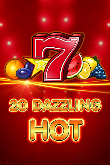 20 Dazzling Hot демо игра | Вулкан Слотс бесплатно и без регистрации