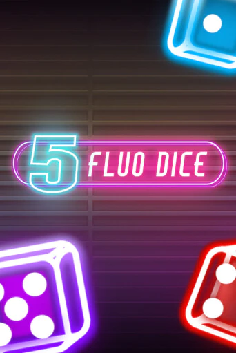 5 Fluo Dice демо игра | Вулкан Слотс бесплатно и без регистрации