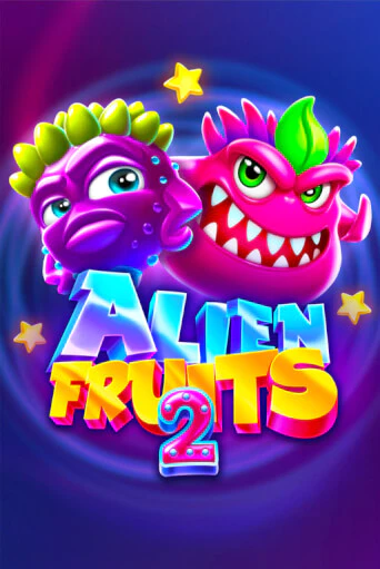 Alien Fruits 2 демо игра | Вулкан Слотс бесплатно и без регистрации