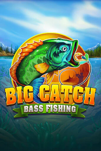 Big Catch Bass Fishing демо игра | Вулкан Слотс бесплатно и без регистрации