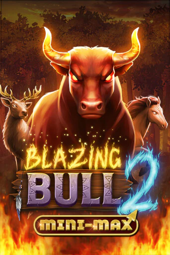 Blazing Bull 2 Mini Max демо игра | Вулкан Слотс бесплатно и без регистрации