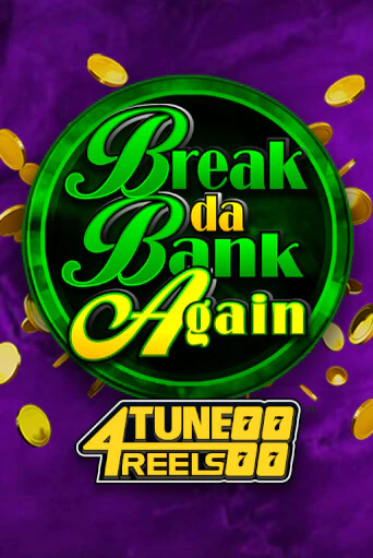 Break Da Bank Again 4Tune Reels демо игра | Вулкан Слотс бесплатно и без регистрации