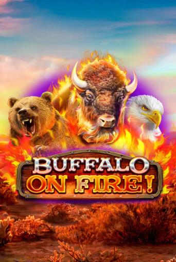Buffalo on Fire! демо игра | Вулкан Слотс бесплатно и без регистрации