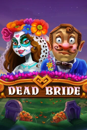 Dead Bride демо игра | Вулкан Слотс бесплатно и без регистрации