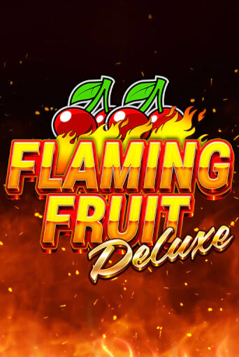 Flaming Fruit Deluxe демо игра | Вулкан Слотс бесплатно и без регистрации