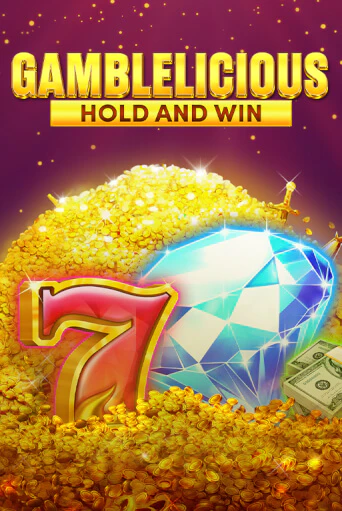 Gamblelicious Hold and Win демо игра | Вулкан Слотс бесплатно и без регистрации