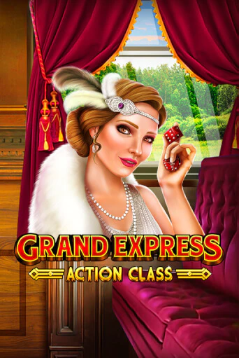 Grand Express Action Class демо игра | Вулкан Слотс бесплатно и без регистрации
