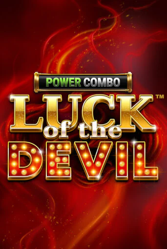 Luck of the Devil: POWER COMBO™ демо игра | Вулкан Слотс бесплатно и без регистрации