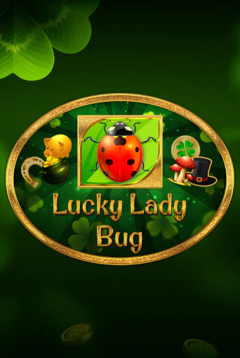 Lucky Lady Bug демо игра | Вулкан Слотс бесплатно и без регистрации