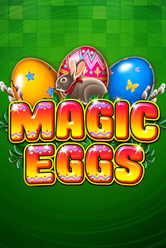 Magic Eggs демо игра | Вулкан Слотс бесплатно и без регистрации