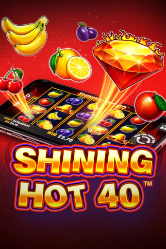 Shining Hot 40 демо игра | Вулкан Слотс бесплатно и без регистрации