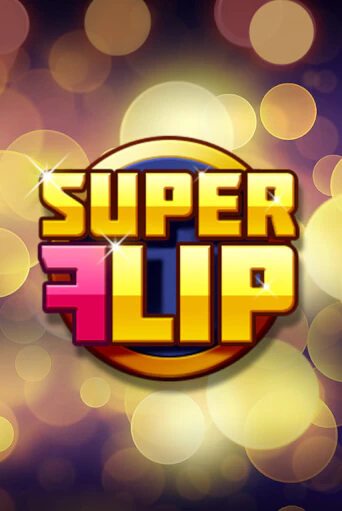 Super Flip демо игра | Вулкан Слотс бесплатно и без регистрации