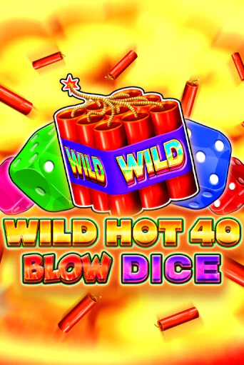 Wild Hot 40 Blow Dice демо игра | Вулкан Слотс бесплатно и без регистрации