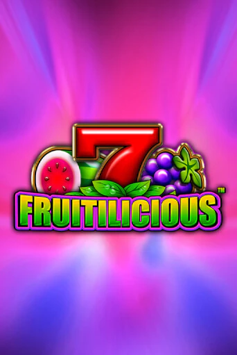 Fruitilicious демо игра | Вулкан Слотс бесплатно и без регистрации