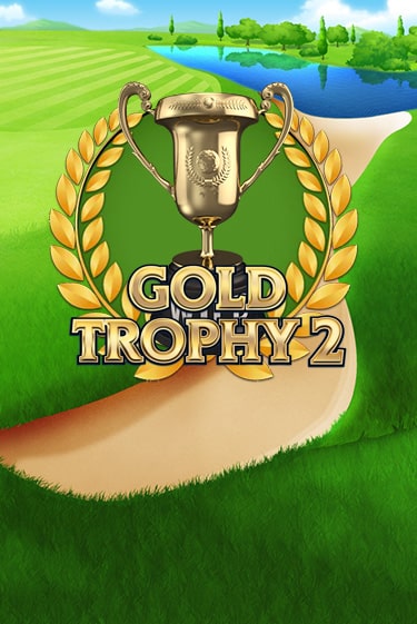 Gold Trophy 2 демо игра | Вулкан Слотс бесплатно и без регистрации